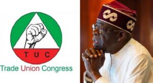 TUC Wants ₦300,000 Minimum Pay For Lowest-Paid Federal Workers, Rejects ₦70,000 Allowance
